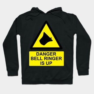 Bell Ringer is up Hoodie